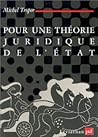 Pour Une Théorie Juridique De L'État