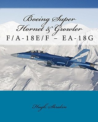 Boeing Super Hornet & Growler: F/A-18E/F & EA-18G (Kindle Edition)