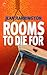 Rooms to Die for