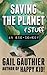 Saving the Planet & Stuff