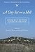 A City Set on a Hill by Daniel A. Warner