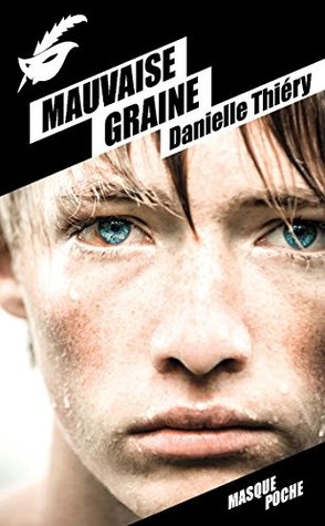 Mauvaise graine (Kindle Edition)