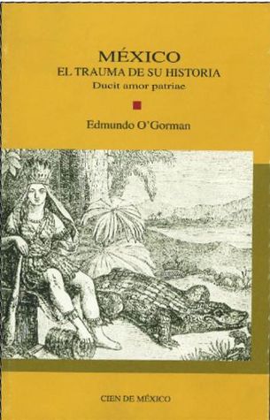 México. El trauma de su historia (Paperback)