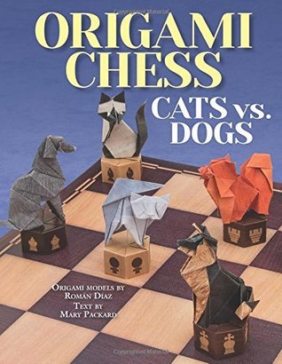 Origami Chess: Cats vs. Dogs (Origami Books)