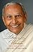 Dada's Wisdom: Advice & Thoughts for a Happy Life