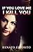 IF YOU LOVE ME I KILL YOU