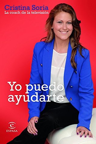Yo puedo ayudarte (Spanish Edition)