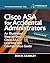 Cisco ASA for Accidental Administrators: An Illustrated Step-by-Step ASA Learning and Configuration Guide
