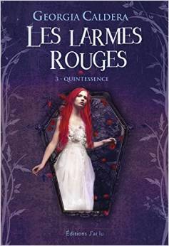 Quintessence (Les Larmes Rouges, #3)