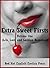 Extra Sweet Firsts Volume One (Life, Lust, and Lesbian Romance): Five First Lesbian Sex Erotica Stories