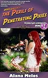 The Perils of Penetrating Pixies (The Janus Key Chronicles #2)