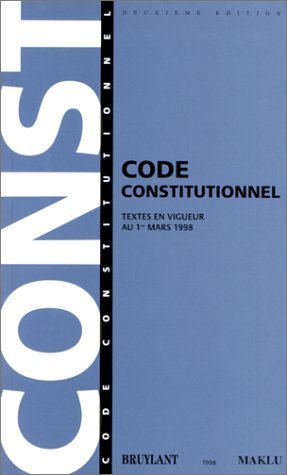 Code constitutionnel: Textes en vigueur au 1er septembre 1996