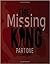 The Missing King "Part 1"