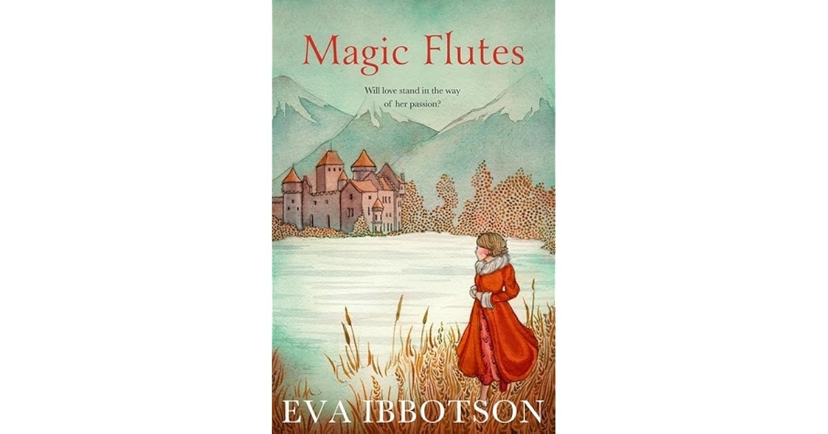 Magic Flutes by Eva Ibbotson