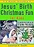 Jesus' Birth - A Christmas Story & Christmas Fun for Kids. 2 Book Bundle (Book Collection Compilation Bundle Set 1)