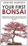 Your First Bonsai...