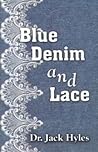 Blue Denim and Lace