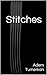 Stitches