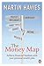 The Money Map: Achieve Financial Freedom With Your Personal Wealth Plan