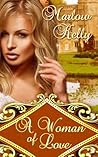 A Woman of Love by Marlow Kelly