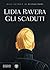 Gli scaduti by Lidia Ravera