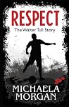 Respect! by Michaela Morgan