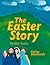 The Easter Story :The Bible Version