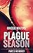 Plague Season, Part 2: No Mercy
