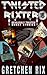 Twisted Rixter