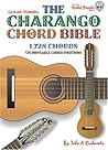 The Charango Chord Bible by Tobe A. Richards