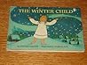 The winter child;