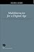 Multiliteracies for a Digital Age (Studies in Writing and Rhetoric)
