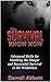 The Survival Know How: Advanced Skills for Handling the Danger and Successful Survival in the Wilderness (Survival, Survival handbook, Survival guide)