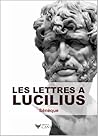 Les Lettres à Lucilius by Seneca