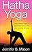 Hatha Yoga by Jennifer Mason