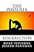 The Phoenix: Resurrection