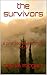 the survivors: a post apocalyptic short story