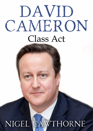 David Cameron: A Class Act