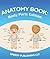 Anatomy Book: Body Parts Edition: Children's Anatomy & Physiology Books Edition 2