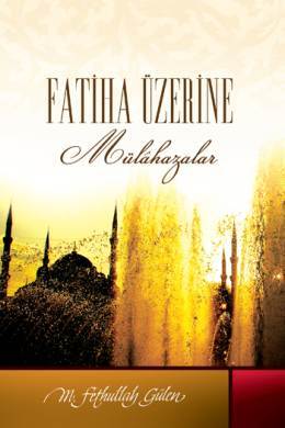 Fatiha Üzerine Mülahazalar