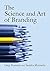 The Science and Art of Branding