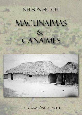 Macunaímas & Canaimés (Ciclo Amazônico Livro 2) (Portuguese Edition)