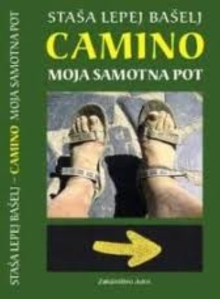 Camino : moja samotna pot ali čiščenje duše in telesa po žensko