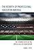 The Rebirth of Professional Soccer in America: The Strange Days of the United Soccer Association