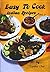 Easy To Cook Indian Recipes - Volume 2