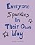 Everyone Sparkles in Their Own Way