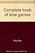 Complete book of dice games by Skip Frey