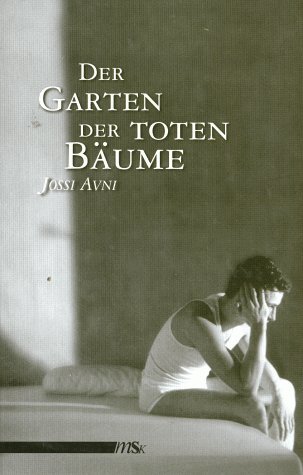 Der Garten Der Toten Bäume Roman In Fünfzehn Episoden (Paperback)