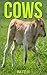 Cows: Children Book of Fun ...