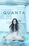 Quanta by Lola Dodge